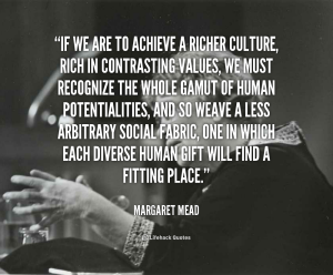 quote-margaret-mead-if-we-are-to-achieve-a-richer-5707